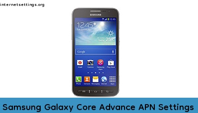 Samsung Galaxy Core Advance APN Internet Settings