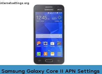 Samsung Galaxy Core II APN Internet Settings