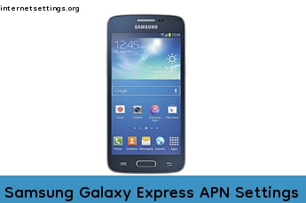 Samsung Galaxy Express APN Internet Settings