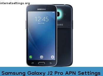 Samsung Galaxy J2 Pro APN Internet Settings