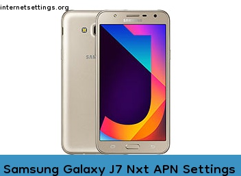 Samsung Galaxy J7 Nxt APN Internet Settings