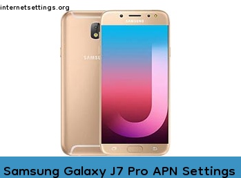 Samsung Galaxy J7 Pro APN Internet Settings