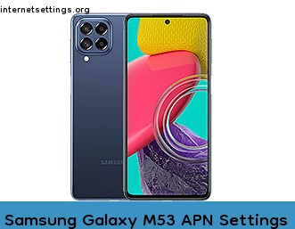 Samsung Galaxy M53 APN Internet Settings