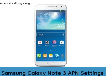Samsung Galaxy Note 3 APN Internet Settings