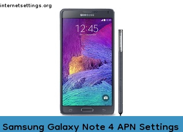 Samsung Galaxy Note 4 APN Internet Settings