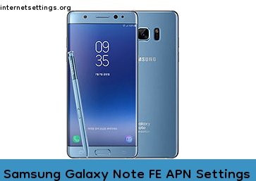 Samsung Galaxy Note FE APN Internet Settings