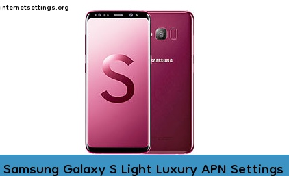 Samsung Galaxy S Light Luxury APN Internet Settings