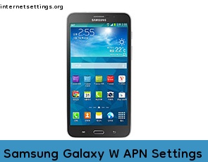 Samsung Galaxy W APN Internet Settings