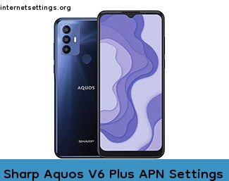 Sharp Aquos V6 Plus APN Setting