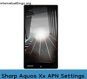 Sharp Aquos Xx APN Setting