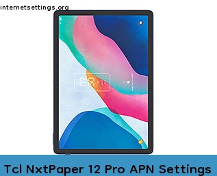 Tcl NxtPaper 12 Pro APN Setting