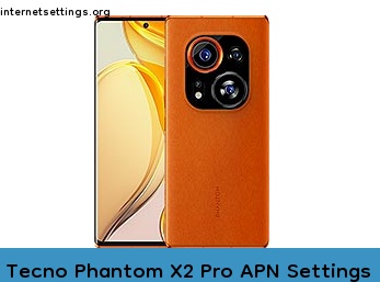 Tecno Phantom X2 Pro APN Setting
