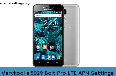 Verykool sl5029 Bolt Pro LTE APN Setting