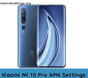 Xiaomi Mi 10 Pro APN Internet Settings