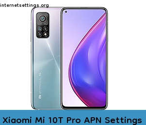 Xiaomi Mi 10T Pro APN Internet Settings