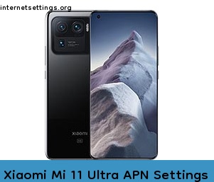 Xiaomi Mi 11 Ultra APN Internet Settings