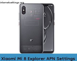 Xiaomi Mi 8 Explorer APN Internet Settings