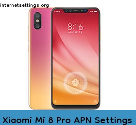 Xiaomi Mi 8 Pro APN Internet Settings