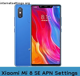 Xiaomi Mi 8 SE APN Internet Settings