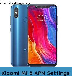 Xiaomi Mi 8 APN Internet Settings