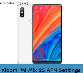 Xiaomi Mi Mix 2S APN Internet Settings