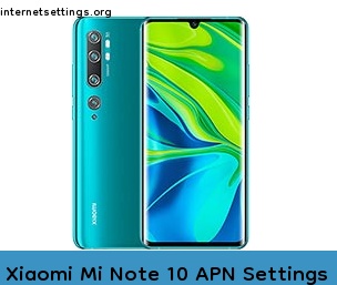 Xiaomi Mi Note 10 APN Internet Settings