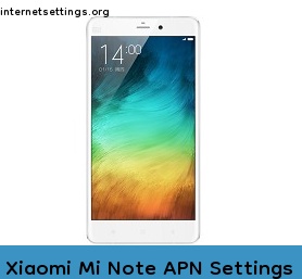 Xiaomi Mi Note APN Internet Settings