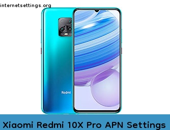Xiaomi Redmi 10X Pro APN Internet Settings