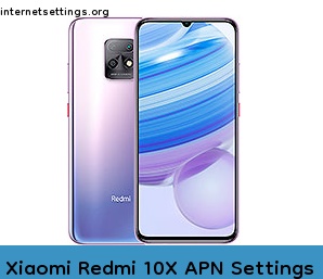 Xiaomi Redmi 10X APN Internet Settings