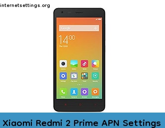 Xiaomi Redmi 2 Prime APN Internet Settings