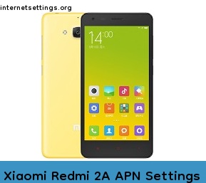 Xiaomi Redmi 2A APN Internet Settings