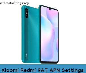 Xiaomi Redmi 9AT APN Internet Settings