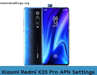 Xiaomi Redmi K20 Pro APN Internet Settings