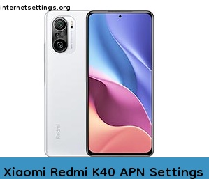 Xiaomi Redmi K40 APN Internet Settings