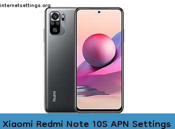Xiaomi Redmi Note 10S APN Settings 2023: Set Up APN and MMS