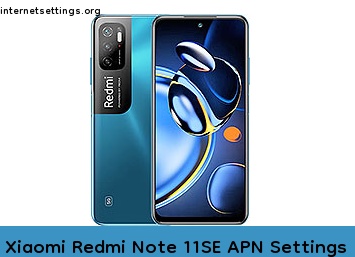 Xiaomi Redmi Note 11SE APN Internet Settings