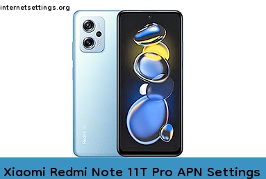 Xiaomi Redmi Note 11T Pro APN Internet Settings
