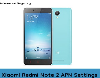 Xiaomi Redmi Note 2 APN Internet Settings
