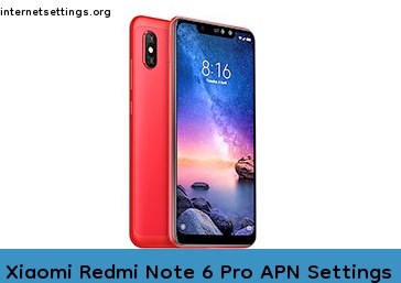 Xiaomi Redmi Note 6 Pro APN Internet Settings