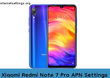 Xiaomi Redmi Note 7 Pro APN Setting