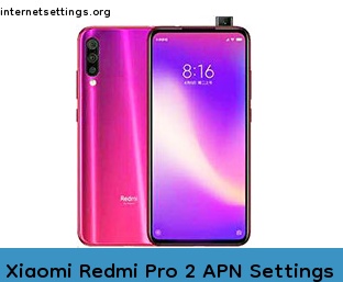 Xiaomi Redmi Pro 2 APN Internet Settings