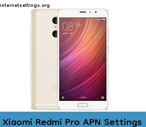 Xiaomi Redmi Pro APN Internet Settings