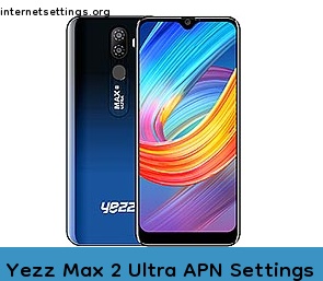 Yezz Max 2 Ultra APN Setting