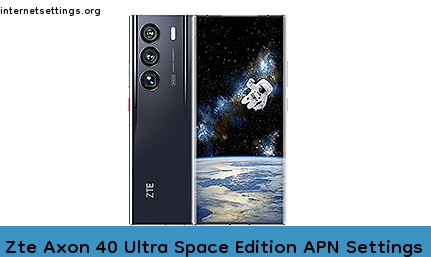 Zte Axon 40 Ultra Space Edition APN Setting