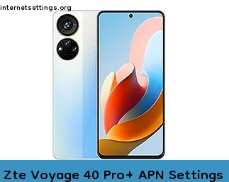 Zte Voyage 40 Pro+ APN Setting