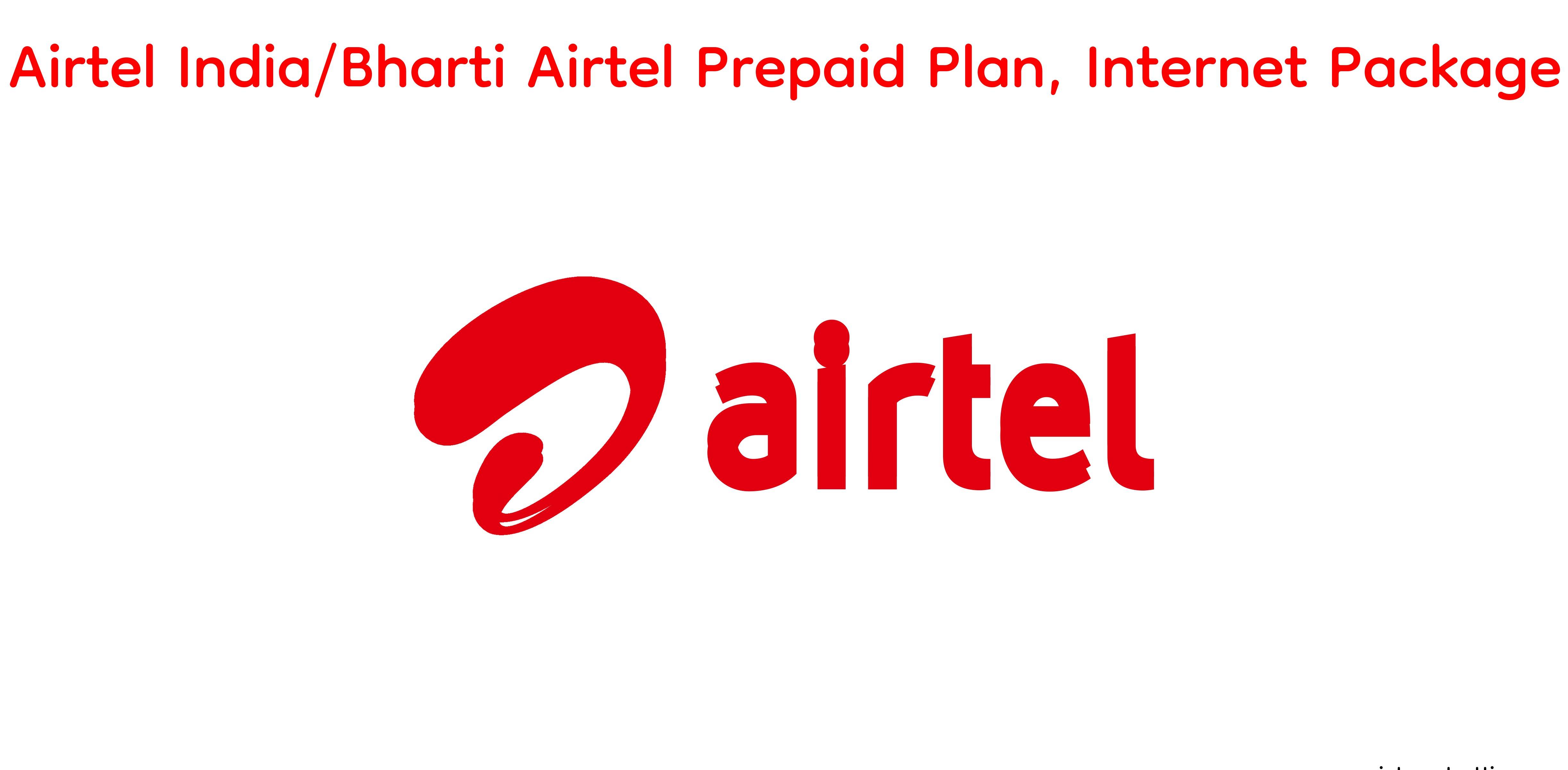 Airtel India Prepaid Plan internet Package Roaming 