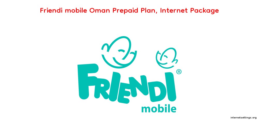 Friendi mobile Oman Prepaid Plan, Internet Package.