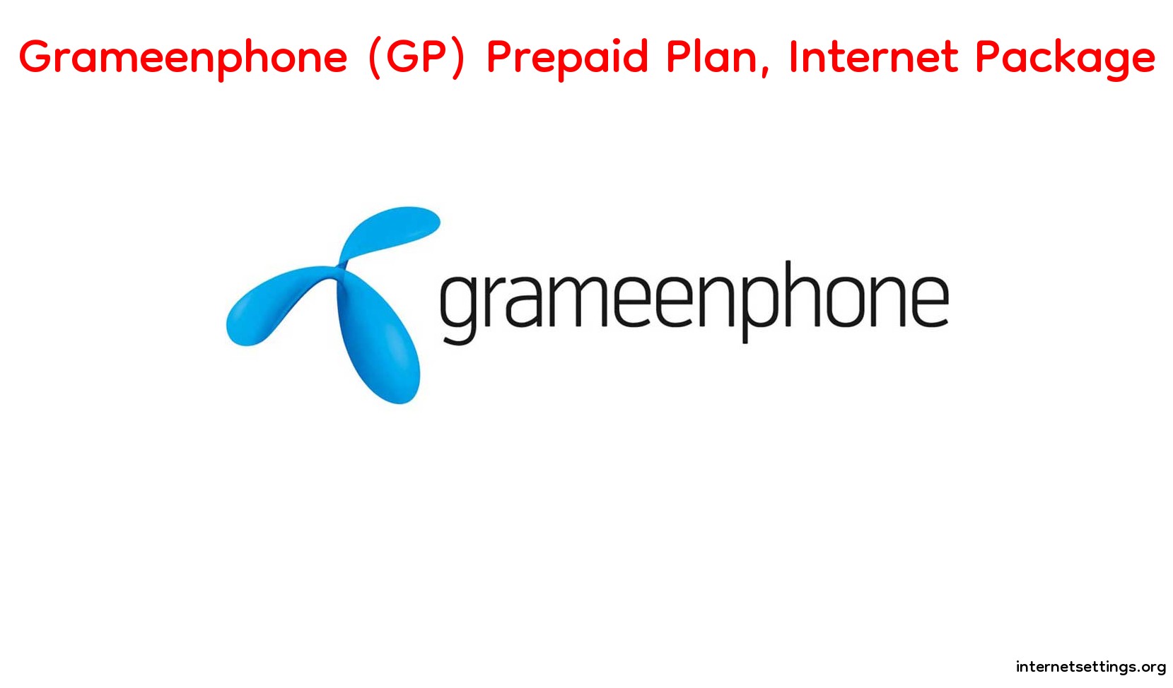 Grameenphone (GP) Internet Offer and Package