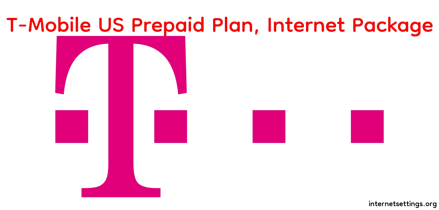 T-Mobile US Prepaid Internet Plan 2023 | 5G Home Internet, Unlimited Data, Call & Text Package and Short Code