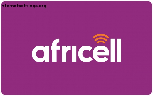 Africell Congo APN Settings for Android & iPhone 2022